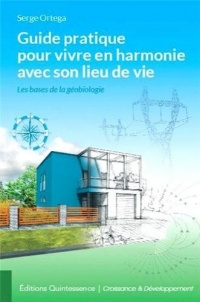 Guide pratique pour vivre en harmonie avec son lieu de vie