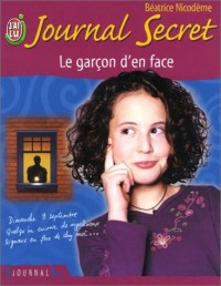 Journal secret, tome 4 : Le Garcon d'en face