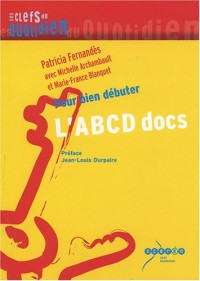 L'ABCD docs : Pour bien débuter