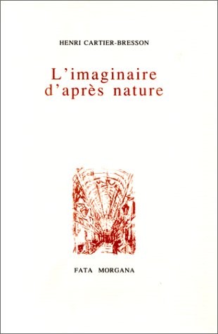 L'Imaginaire d'après nature-(Séquence inédite) [9782851944238]