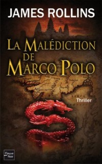 La Malédiction de Marco Polo - Une aventure de la Sigma Force