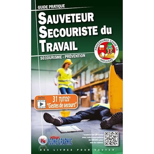 Guide pratique Sauveteur Secouriste du Travail SST - Secourisme et Prévention