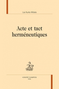 Acte et tact hermeneutiques