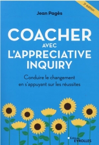Coacher avec l'Appreciative Inquiry