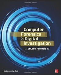 Computer Forensics and Digital Investigation with EnCase Forensic