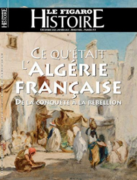 Ce Qu'Etait l'Algérie Française