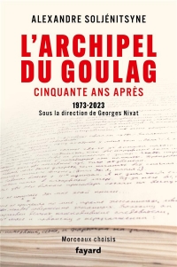 L'Archipel du Goulag, cinquante ans après: 1973-2023