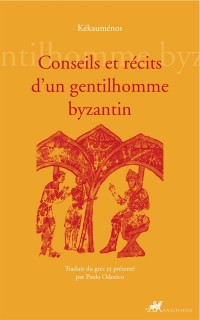 Conseils et récits d'un gentilhomme byzantin