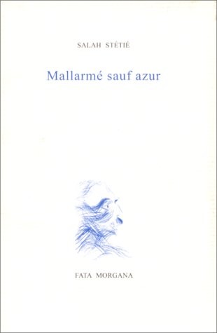 Mallarmé sauf azur [9782851944924]