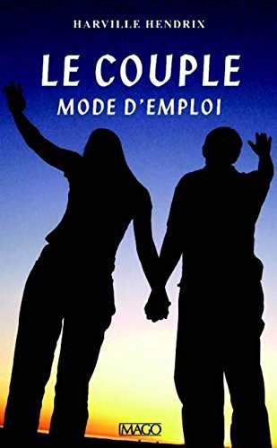 Le couple mode d'emploi
