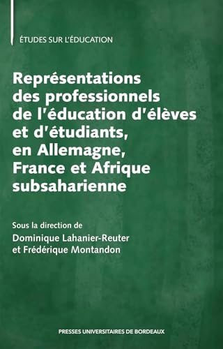 Représentations des professionnels de l’éducation d’élèves et d’étudiants, en Allemagne, France et Afrique subsaharienne