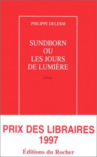 Sundborn, ou Les jours de lumière