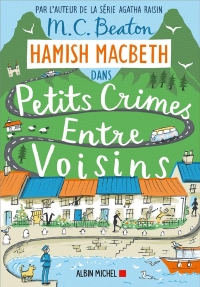 Hamish Macbeth 9 - Petits crimes entre voisins