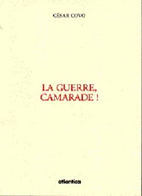 La guerre, camarade !