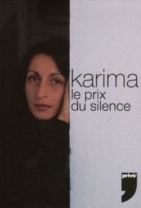 KARIMA LE PRIX DU SILENCE