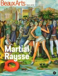 Beaux Arts Magazine, Hors-série : Martial Raysse