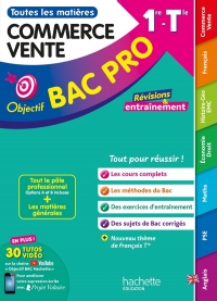 Objectif Bac Pro Métiers du commerce et de la vente (1re et Term) Toutes les matières BAC 2025-2026