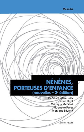 Nenenes, Porteuses d'Enfance (2e Édition)