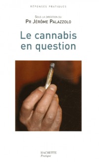 Le cannabis en question