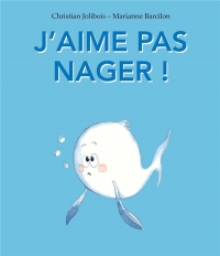 J'AIME PAS NAGER !