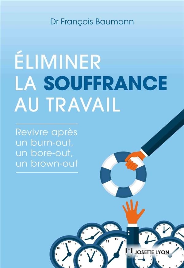 Eliminer la souffrance au travail