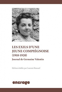 Une jeune Compiégnoise en guerre (1918-1920) : Journal de Germaine Valentin