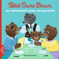 Petit Ours Brun au restaurant avec maman et papa - Dès 2 ans