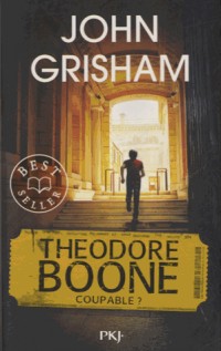 3. Theodore Boone : Coupable ? (3)