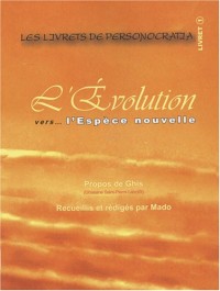 L'Évolution vers. l'Espèce Nouvelle