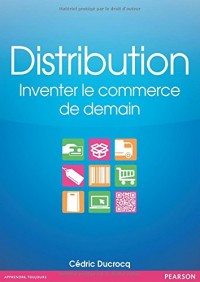 Distribution : Inventer le commerce de demain