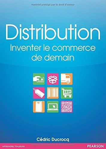 Distribution : Inventer le commerce de demain