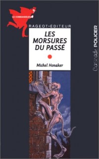 Le commandeur : Les morsures du passé