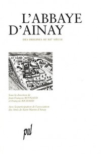 L'abbaye d'Ainay : Des origines au XIIe siècle