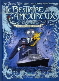Le bestiaire amoureux, Tome 2 : Mademoiselle Soupir