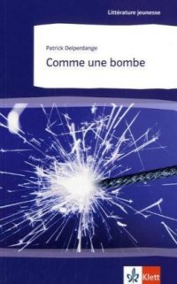 Comme une bombe: Französische Lektüre für das 4. Lernjahr, Oberstufe. Buch