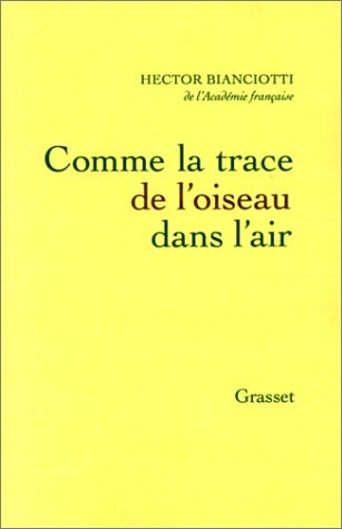 Comme la trace de l'oiseau dans l'air