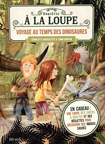 Voyage au temps des dinosaures : Avec une loupe, des cartes à gratter et des règlettes pour découvrir des indices cachés