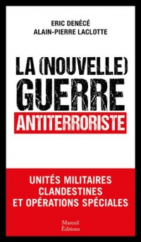 La nouvelle guerre anti-terroriste