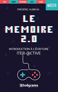 Méthodologie du mémoire 2.0 : Introduction à l'écriture inter@ctive