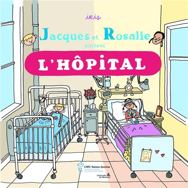 Jacques et Rosalie visitent l'hôpital