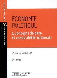 Economie politique : Tome 1, Concepts de base et comptabilité nationale