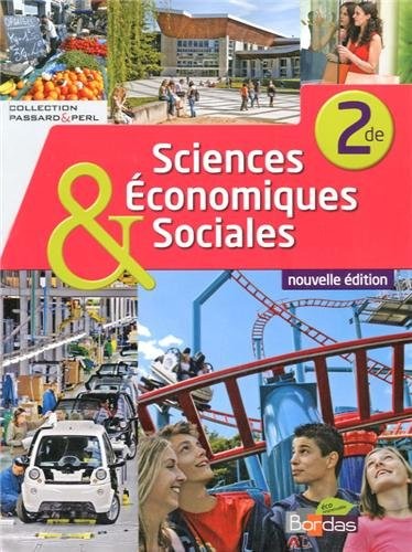 Sciences économiques et sociales 2de * Coll. Passard & Perl
