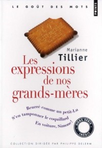 Les expressions de nos grands-mères