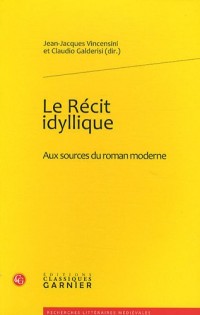 Le Récit idyllique : Aux sources du roman moderne