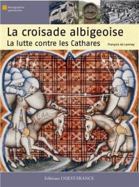 Croisade albigeoise, la lutte contre les cathares