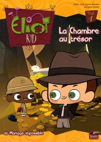 Eliot Kid, Tome 1 : La Chambre au trésor : Et Mariage impossible