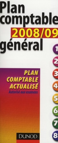 Plan Comptable Général 2008/09 - 9ème Edition - Plan Comptable Actualisé