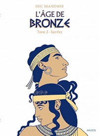 L'Âge de bronze T2: Sacrifice