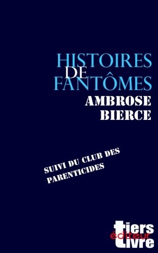 Histoires de fantomes: suivi du Club des Parenticides [9781534820487]