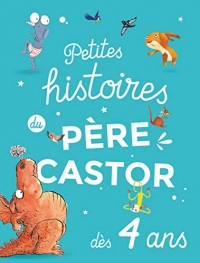 Petites histoires du Père Castor dès 4 ans